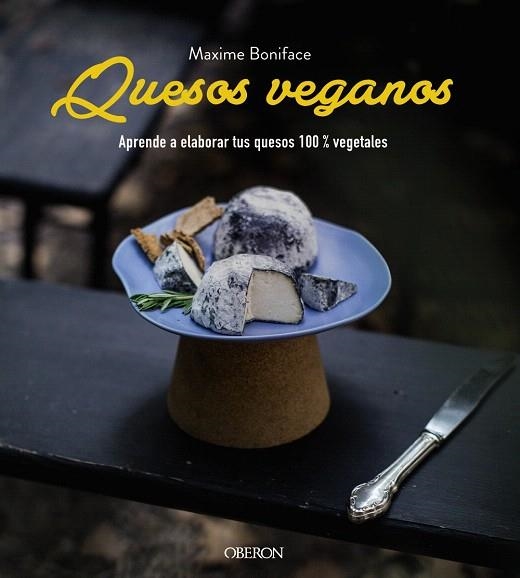 QUESOS VEGANOS | 9788441541900 | BONIFACE, MAXIME | Llibreria Drac - Librería de Olot | Comprar libros en catalán y castellano online