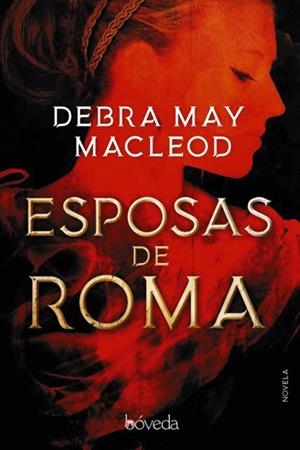 ESPOSAS DE ROMA | 9788416691968 | MACLEOD, DEBRA MAY | Llibreria Drac - Librería de Olot | Comprar libros en catalán y castellano online