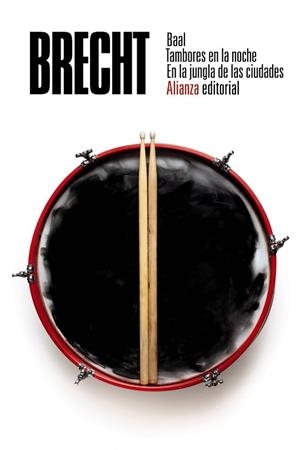 BAAL. TAMBORES EN LA NOCHE. EN LA JUNGLA DE LAS CIUDADES | 9788491815150 | BRECHT, BERTOLT | Llibreria Drac - Llibreria d'Olot | Comprar llibres en català i castellà online