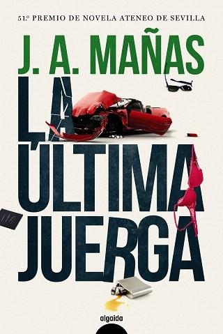 ÚLTIMA JUERGA, LA | 9788491891390 | MAÑAS, JOSÉ ÁNGEL | Llibreria Drac - Librería de Olot | Comprar libros en catalán y castellano online