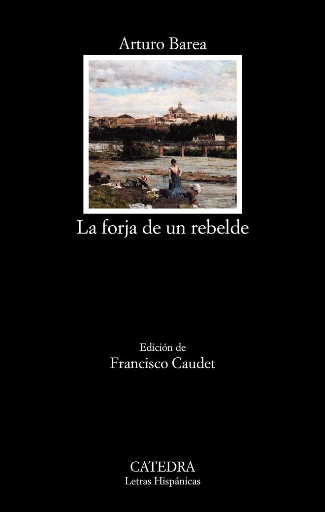 FORJA DE UN REBELDE, LA (TRILOGIA) | 9788437640518 | BAREA, ARTURO | Llibreria Drac - Llibreria d'Olot | Comprar llibres en català i castellà online