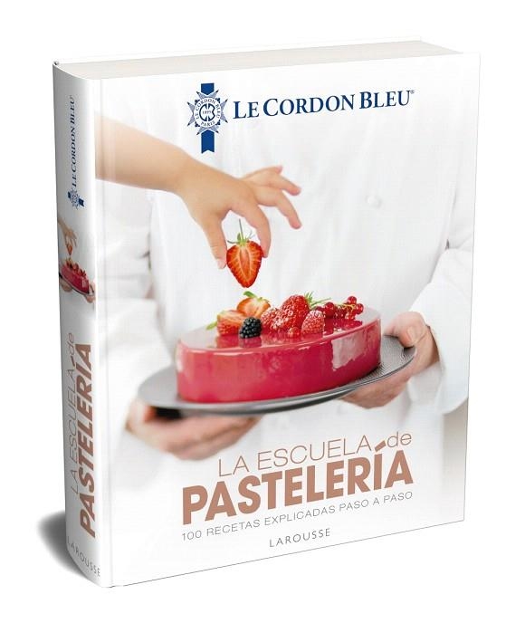ESCUELA DE PASTELERÍA, LA ( LE CORDON BLEU) | 9788417273798 | AA.DD. | Llibreria Drac - Librería de Olot | Comprar libros en catalán y castellano online