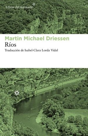 RÍOS | 9788417977023 | DRIESSEN, MARTIN MICHAEL | Llibreria Drac - Librería de Olot | Comprar libros en catalán y castellano online