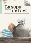 SOPA DE L'AVI, LA | 9788494584381 | SATZ, MARIO | Llibreria Drac - Librería de Olot | Comprar libros en catalán y castellano online