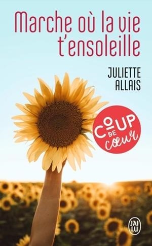 MARCHE OU LA VIE T'ENSOLEILLE | 9782290193990 | ALLAIS, JULIETTE | Llibreria Drac - Librería de Olot | Comprar libros en catalán y castellano online