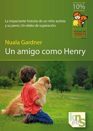 AMIGO COMO HENRY, UN | 9788493745646 | GARDNER, NUALA | Llibreria Drac - Librería de Olot | Comprar libros en catalán y castellano online