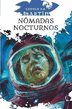 NÓMADAS NOCTURNOS | 9788417507411 | MARTIN, GEORGE R.R. | Llibreria Drac - Librería de Olot | Comprar libros en catalán y castellano online