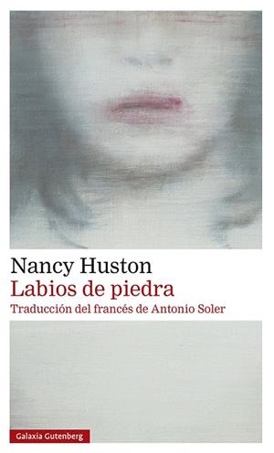 LABIOS DE PIEDRA | 9788417747947 | HUSTON, NANCY | Llibreria Drac - Llibreria d'Olot | Comprar llibres en català i castellà online