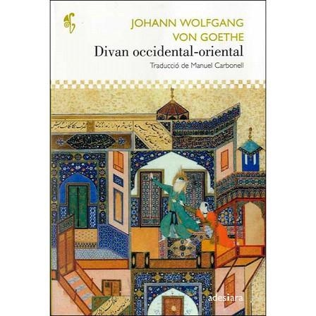 DIVAN OCCIDENTAL ORIENTAL | 9788416948390 | WOLFGANG, JOHANN/ GOETHE, VON | Llibreria Drac - Librería de Olot | Comprar libros en catalán y castellano online