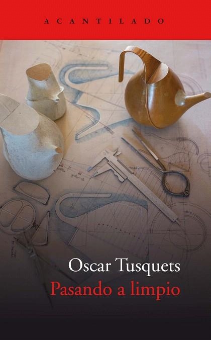 PASANDO A LIMPIO | 9788417902049 | TUSQUETS BLANCA, OSCAR | Llibreria Drac - Librería de Olot | Comprar libros en catalán y castellano online