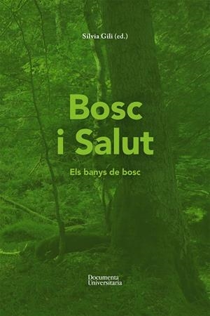 BOSC I SALUT | 9788499844107 | GILI I OLMEDA, SÍLVIA | Llibreria Drac - Librería de Olot | Comprar libros en catalán y castellano online
