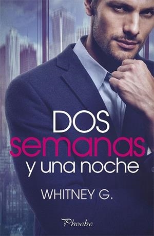 DOS SEMANAS Y UNA NOCHE | 9788417683658 | G.,WHITNEY | Llibreria Drac - Llibreria d'Olot | Comprar llibres en català i castellà online