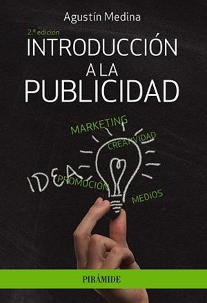 INTRODUCCION A LA PUBLICIDAD | 9788436841954 | MEDINA, AGUSTÍN | Llibreria Drac - Librería de Olot | Comprar libros en catalán y castellano online