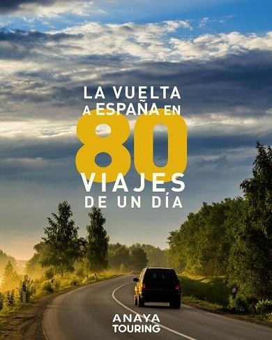 VUELTA A ESPAÑA EN 80 VIAJES DE UN DIA, LA | 9788491582403 | AA.DD | Llibreria Drac - Llibreria d'Olot | Comprar llibres en català i castellà online