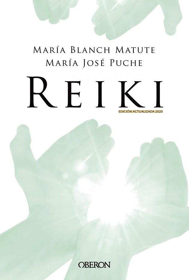 REIKI. EDICION 2020 | 9788441542020 | BLANCH, MARÍA/ PUCHE, MARÍA JOSÉ | Llibreria Drac - Librería de Olot | Comprar libros en catalán y castellano online
