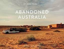 ABANDONED AUSTRALIA | 9782361953478 | THOMS, SHANE | Llibreria Drac - Llibreria d'Olot | Comprar llibres en català i castellà online