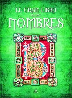 GRAN LIBRO DE LOS NOMBRES, EL | 9788466221696 | MELGAR VALERO, LUIS TOMÁS | Llibreria Drac - Llibreria d'Olot | Comprar llibres en català i castellà online