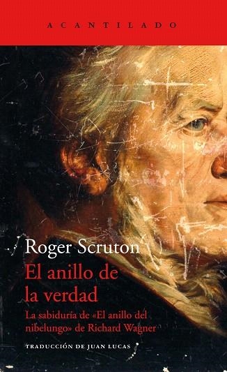 ANILLO DE LA VERDAD, EL | 9788417902056 | SCRUTON, ROGER | Llibreria Drac - Llibreria d'Olot | Comprar llibres en català i castellà online