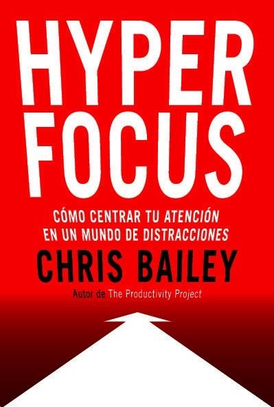 HYPERFOCUS | 9788494949395 | BAILEY, CHRIS | Llibreria Drac - Librería de Olot | Comprar libros en catalán y castellano online