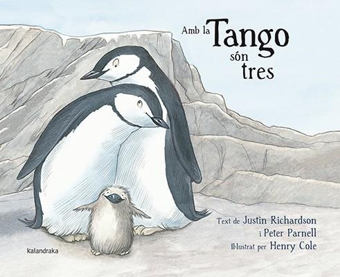 AMB LA TANGO SÓN TRES | 9788484649861 | RICHARDSON, JUSTIN; PARNELL, PETER | Llibreria Drac - Librería de Olot | Comprar libros en catalán y castellano online