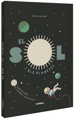 SOL I ELS PLANETES, EL | 9788491015031 | GEIS, PATRICIA | Llibreria Drac - Librería de Olot | Comprar libros en catalán y castellano online