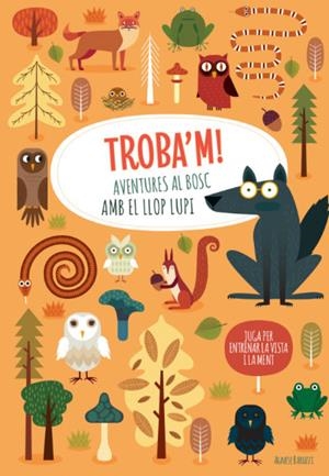 TROBA'M AVENTURES AL BOSC AMB EL LLOP | 9788468268224 | AGNESE, BARUZZI | Llibreria Drac - Llibreria d'Olot | Comprar llibres en català i castellà online