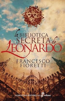 BIBLIOTECA SECRETA DE LEONARDO, LA | 9788435063364 | FIORETTI, FRANCESCO | Llibreria Drac - Librería de Olot | Comprar libros en catalán y castellano online
