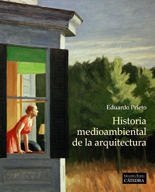 HISTORIA MEDIOAMBIENTAL DE LA ARQUITECTURA | 9788437640686 | PRIETO, EDUARDO | Llibreria Drac - Llibreria d'Olot | Comprar llibres en català i castellà online