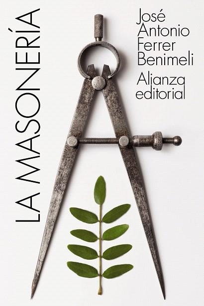 MASONERÍA, LA | 9788491817468 | FERRER, JOSÉ ANTONIO | Llibreria Drac - Librería de Olot | Comprar libros en catalán y castellano online