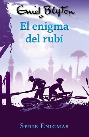 ENIGMA DEL RUBÍ, EL (SERIE ENIGMAS 3) | 9788469627228 | BLYTON, ENID | Llibreria Drac - Librería de Olot | Comprar libros en catalán y castellano online