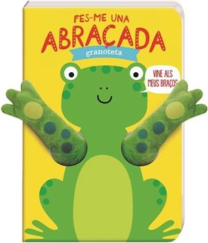 FES-ME UNA ABRAÇADA GRANOTETA | 9788494983276 | VERBAKEL, HELMI | Llibreria Drac - Librería de Olot | Comprar libros en catalán y castellano online