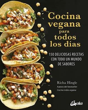 COCINA VEGANA PARA TODOS LOS DÍAS | 9788484457992 | HINGLE, RICHA | Llibreria Drac - Librería de Olot | Comprar libros en catalán y castellano online