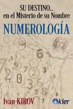 NUMERLOGÍA | 9788417581381 | KIROV, IVÁN | Llibreria Drac - Librería de Olot | Comprar libros en catalán y castellano online