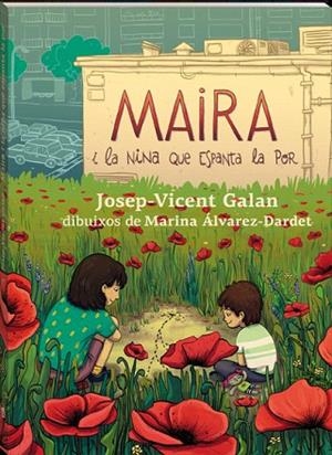 MAIRA I LA NINA QUE ESPANTA LA POR (EL MAQUINISTA 10) | 9788417497583 | GALAN, JOSEP VICENT | Llibreria Drac - Librería de Olot | Comprar libros en catalán y castellano online