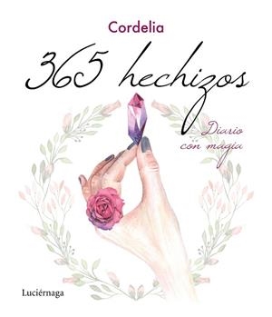 365 HECHIZOS | 9788417371920 | CORDELIA | Llibreria Drac - Librería de Olot | Comprar libros en catalán y castellano online