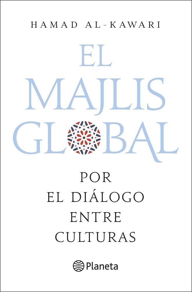 MAJLIS GLOBAL, EL | 9788408218913 | AL-KAWARI, HAMAD | Llibreria Drac - Librería de Olot | Comprar libros en catalán y castellano online
