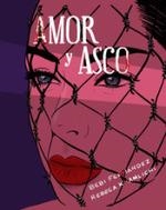 AMOR Y ASCO | 9788417284992 | FERNÁNDEZ, BEBI | Llibreria Drac - Llibreria d'Olot | Comprar llibres en català i castellà online