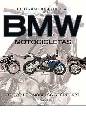 GRAN LIBRO DE LAS MOTOCICLETAS BMW, EL | 9788417452254 | FALLOON, IAN | Llibreria Drac - Librería de Olot | Comprar libros en catalán y castellano online