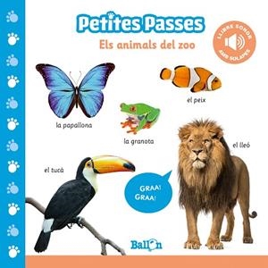ANIMALS DEL ZOO, ELS (PETITES PASSES, LLIBRE SONOR) | 9789403214900 | BALLON | Llibreria Drac - Librería de Olot | Comprar libros en catalán y castellano online