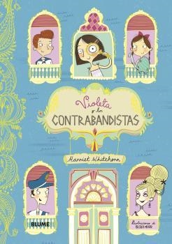 VIOLETA Y LOS CONTRABANDISTAS | 9788418075070 | WHITEHORN, HARRIET | Llibreria Drac - Librería de Olot | Comprar libros en catalán y castellano online