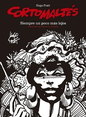 SIEMPRE UN POCO MÁS LEJOS (CORTO MALTES) | 9788467939842 | PRATT, HUGO | Llibreria Drac - Librería de Olot | Comprar libros en catalán y castellano online