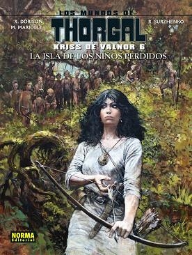 KRISS DE VALNOR 6. LA ISLA DE LOS NIÑOS PERDIDOS | 9788467939866 | DORISON; MARIOLLE; SURZEHNKO | Llibreria Drac - Librería de Olot | Comprar libros en catalán y castellano online