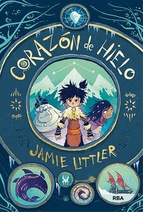 CORAZÓN DE HIELO | 9788427216822 | LITTLER, JAMIE | Llibreria Drac - Librería de Olot | Comprar libros en catalán y castellano online