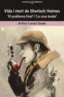 VIDA I MORT DE SHERLOCK HOLMES | 9788490263747 | CONAN DOYLE, ARTHUR | Llibreria Drac - Librería de Olot | Comprar libros en catalán y castellano online