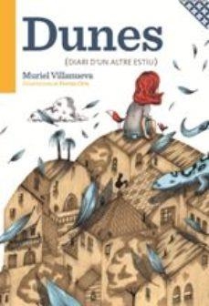 DUNES. DIARI D'UN ALTRE ESTIU | 9788412080810 | VILLANUEVA, MURIEL | Llibreria Drac - Librería de Olot | Comprar libros en catalán y castellano online