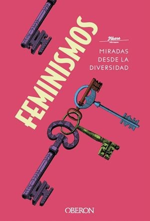 FEMINISMOS. MIRADAS DESDE LA DIVERSIDAD | 9788441542044 | PÍKARA | Llibreria Drac - Llibreria d'Olot | Comprar llibres en català i castellà online