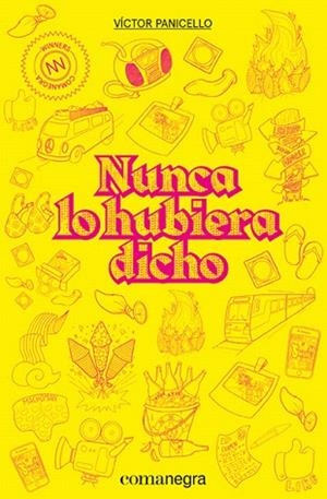 NUNCA LO HUBIERA DICHO | 9788418022210 | PANICELLO, VÍCTOR | Llibreria Drac - Librería de Olot | Comprar libros en catalán y castellano online