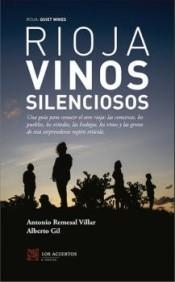 RIOJA VINOS SILENCIOSOS | 9788412120202 | REMESAL, ANTONIO/GIL, ALBERTO | Llibreria Drac - Librería de Olot | Comprar libros en catalán y castellano online