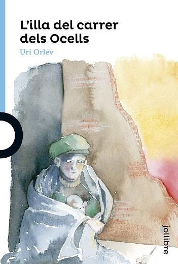 ILLA DEL CARRER DELS OCELLS, L' | 9788416661503 | ORLEV, URI | Llibreria Drac - Librería de Olot | Comprar libros en catalán y castellano online