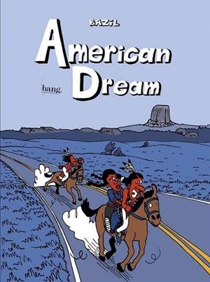 AMERICAN DREAM | 9788417178697 | BAZIL | Llibreria Drac - Librería de Olot | Comprar libros en catalán y castellano online